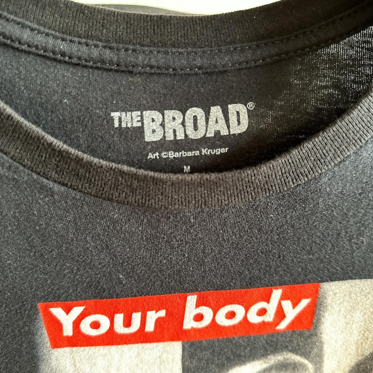 The Broad Museum, Art by Barbara Kruger Your body is...