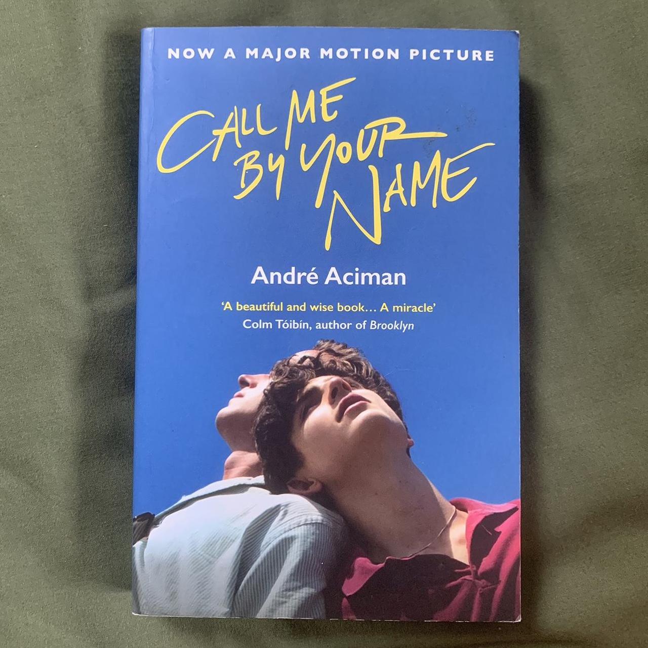 Call me by your name book by Andre Aciman. One of my... - Depop