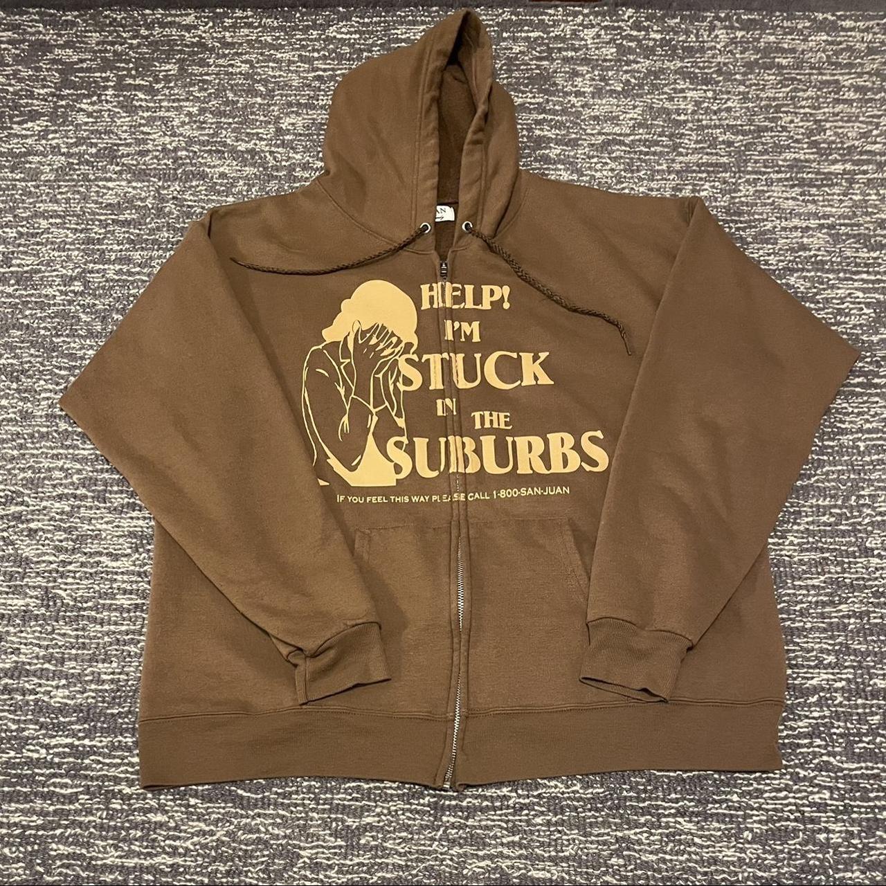 Stuck in the suburbs hoodie hot sale