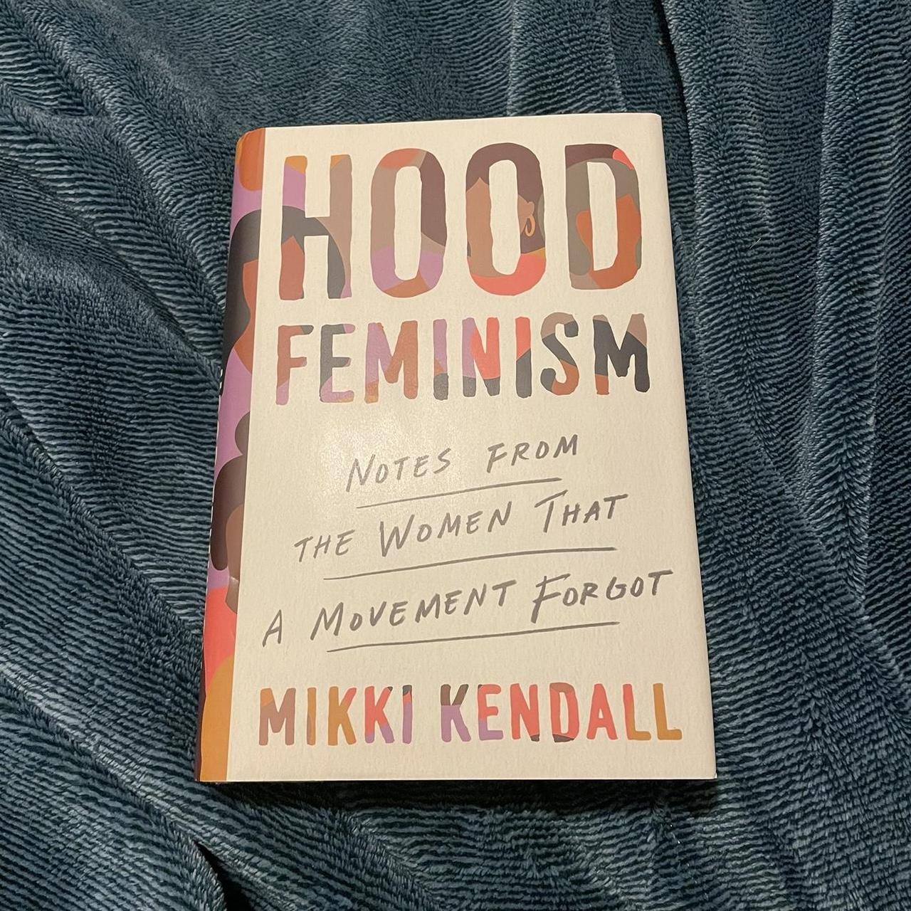 Hood Feminism by Mikki Kendall #book #books... - Depop