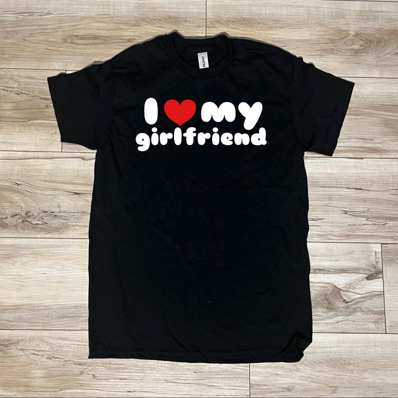 I love my girlfriend Gildan T-Shirt 100%... - Depop