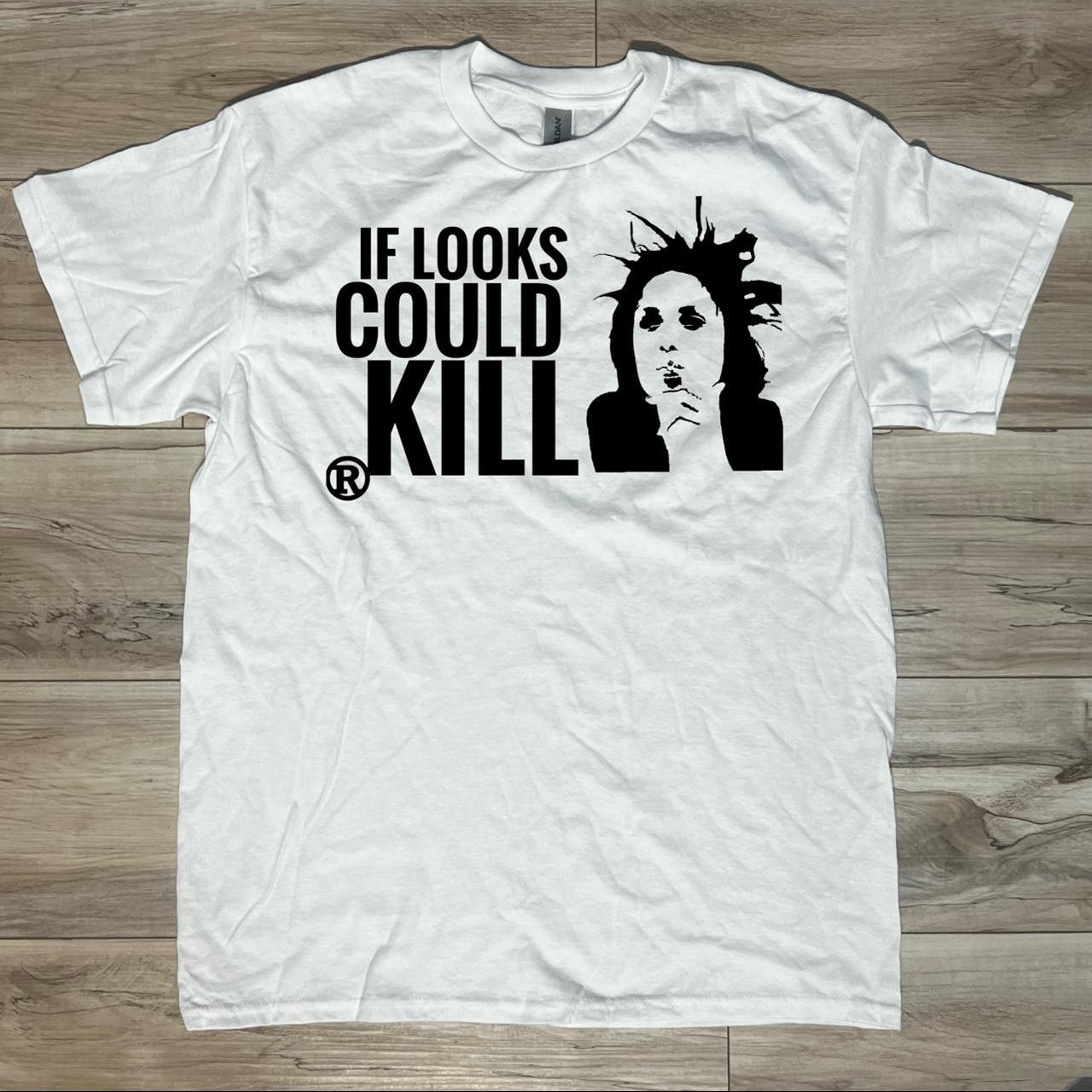 If looks could kill shirt, Gildan T-Shirt, 100%...