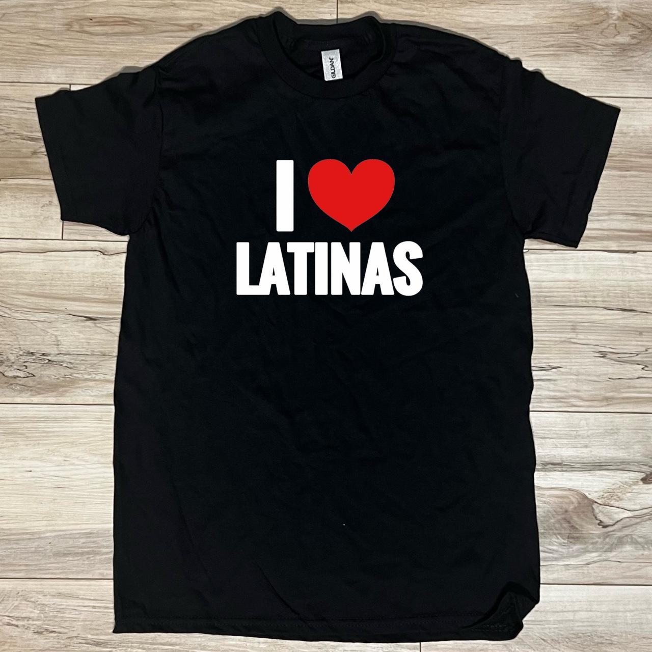 I Love Latinas Shirt Gildan T Shirt 100 Depop