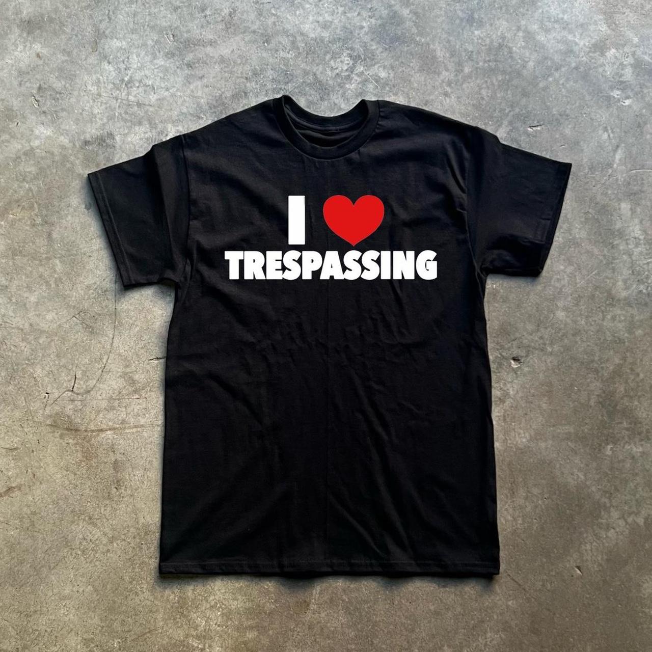 I heart Trespassing Shirt ‼️Best Clothes On... - Depop