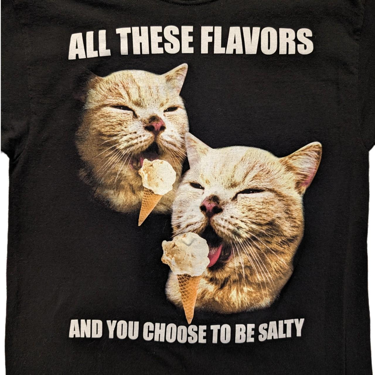 All these flavors and you choose to be on sale salty cat shirt