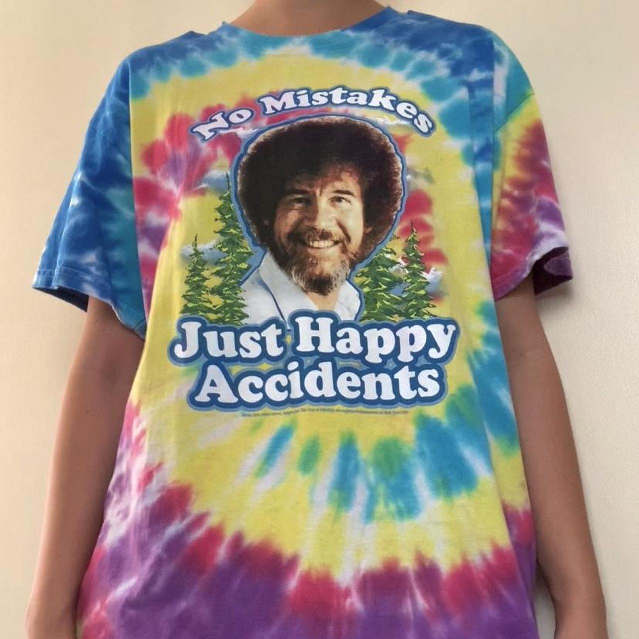 no mistakes just happy accidents shirt tie dye