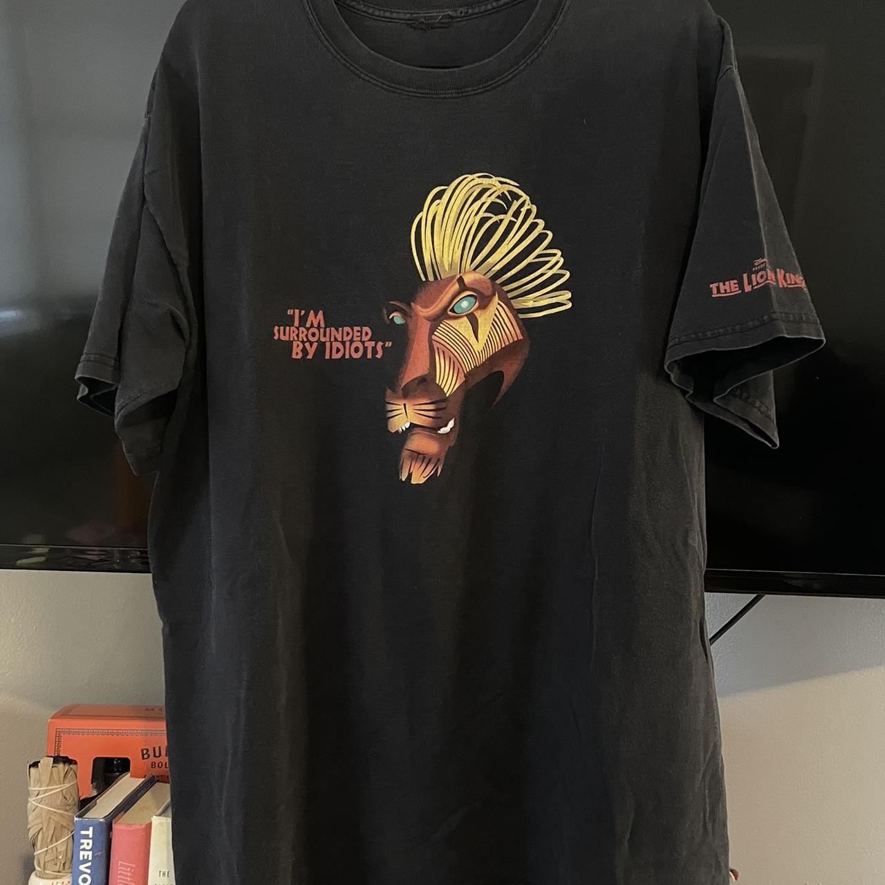 Scar - I'm Surrounded By Idiots, The Lion King T-Shirt