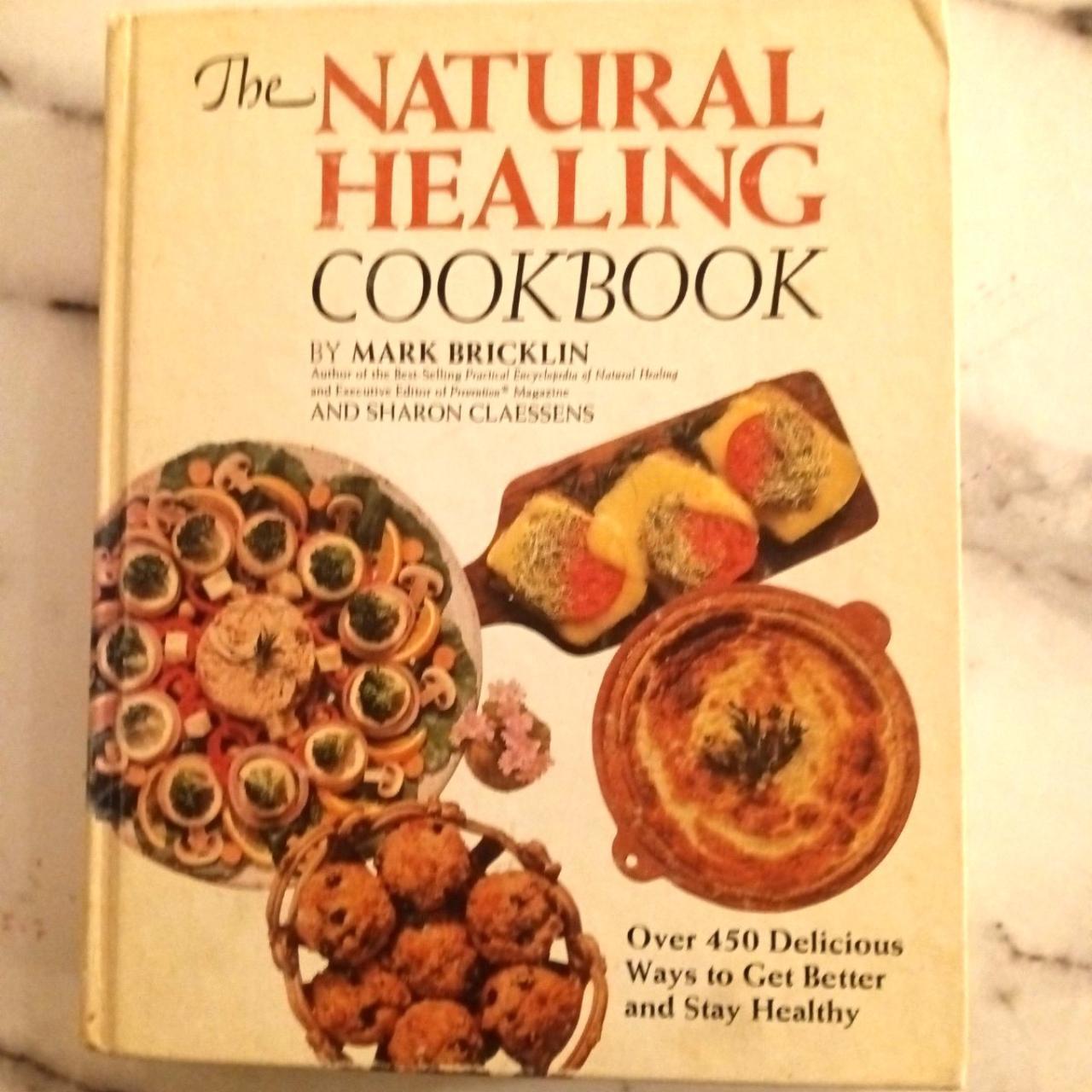 The Natural Healing Cookbook Over 450 Delicious Depop   P0 