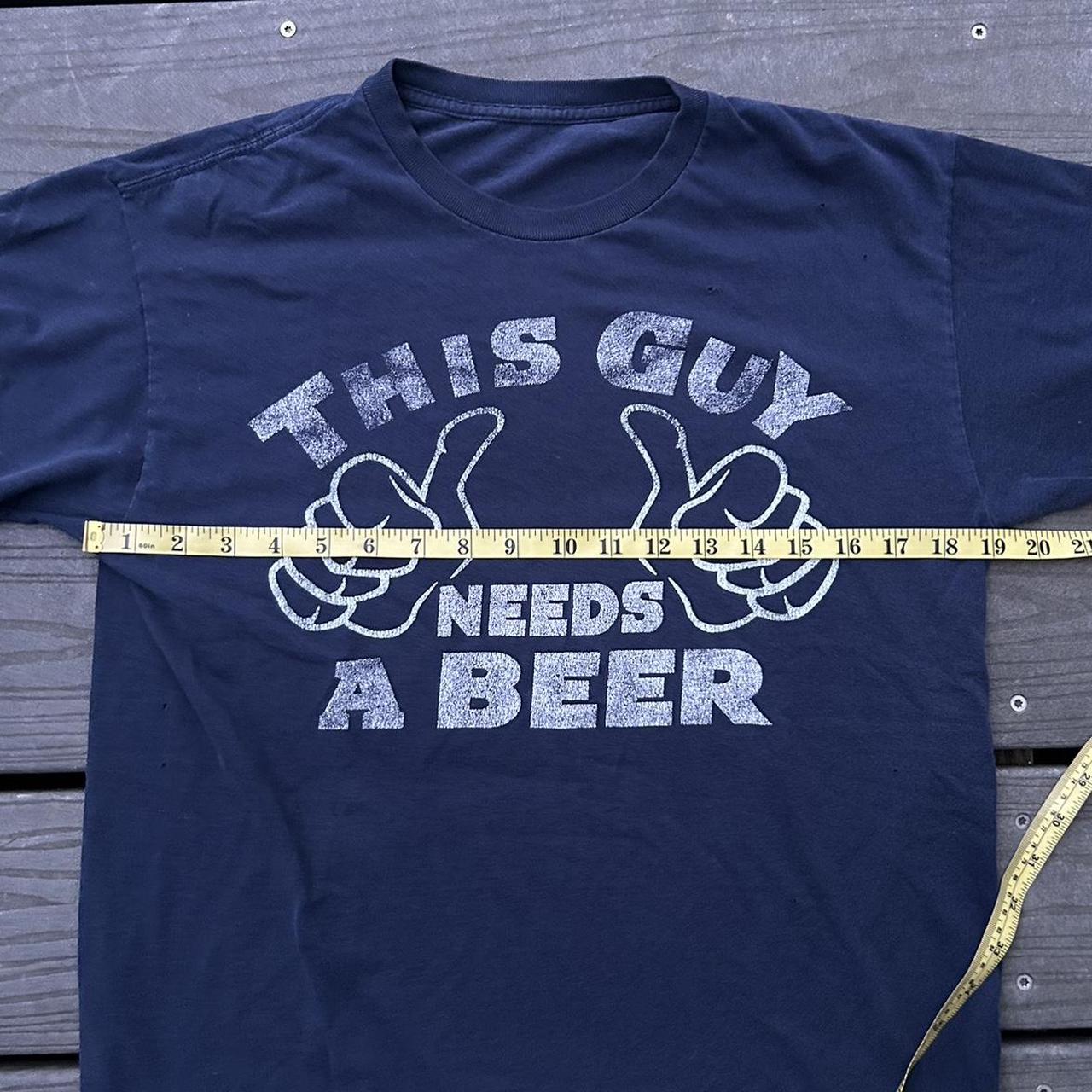 This guy needs a beer tee Size S/M measurements are... - Depop