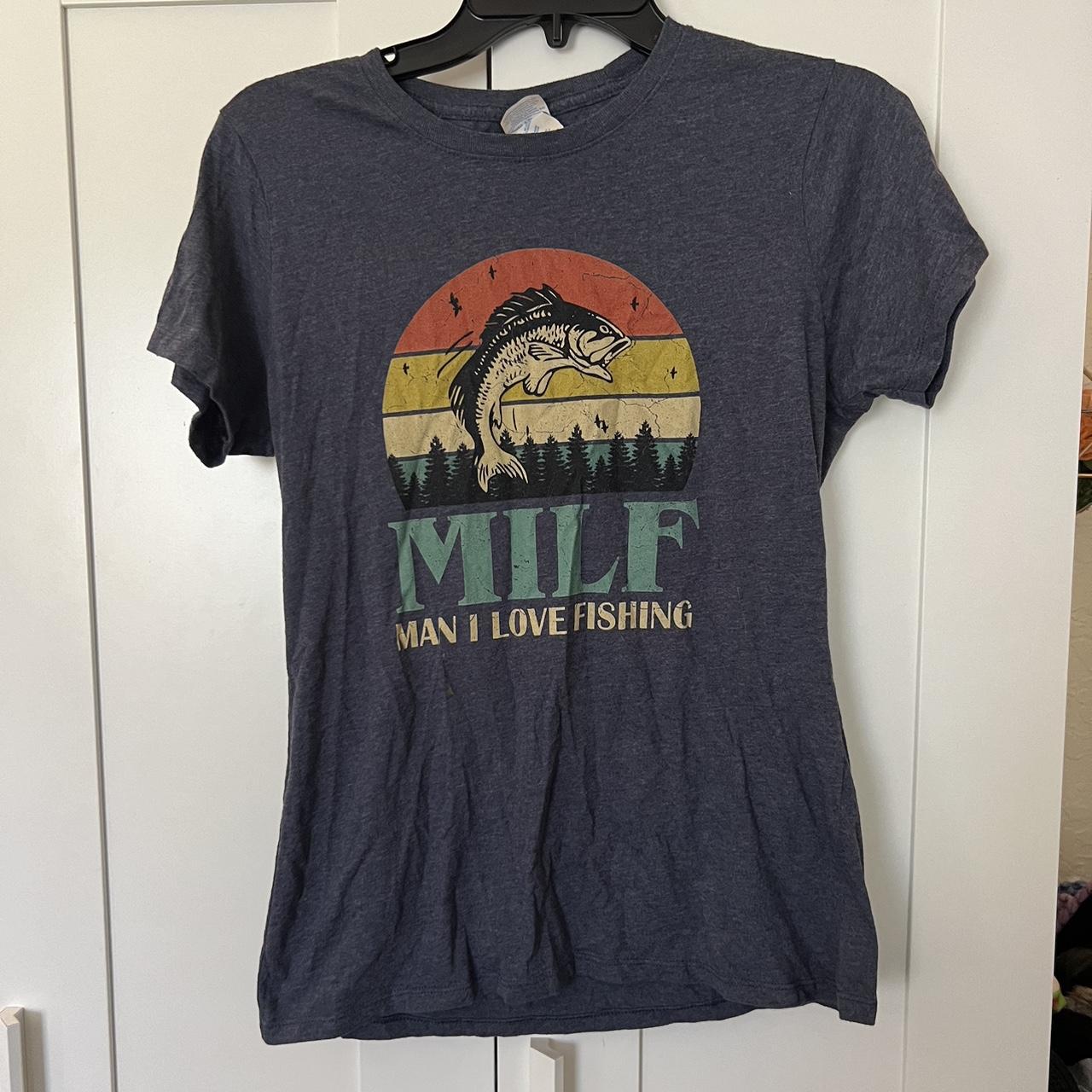 Man I love fishing milf t-shirt - Depop