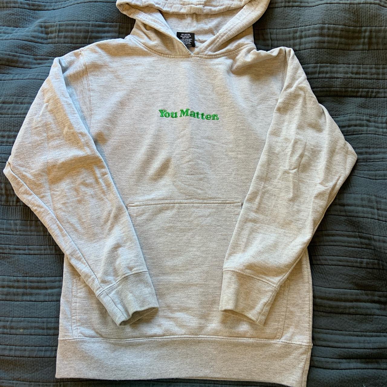 Green you hot sale matter hoodie