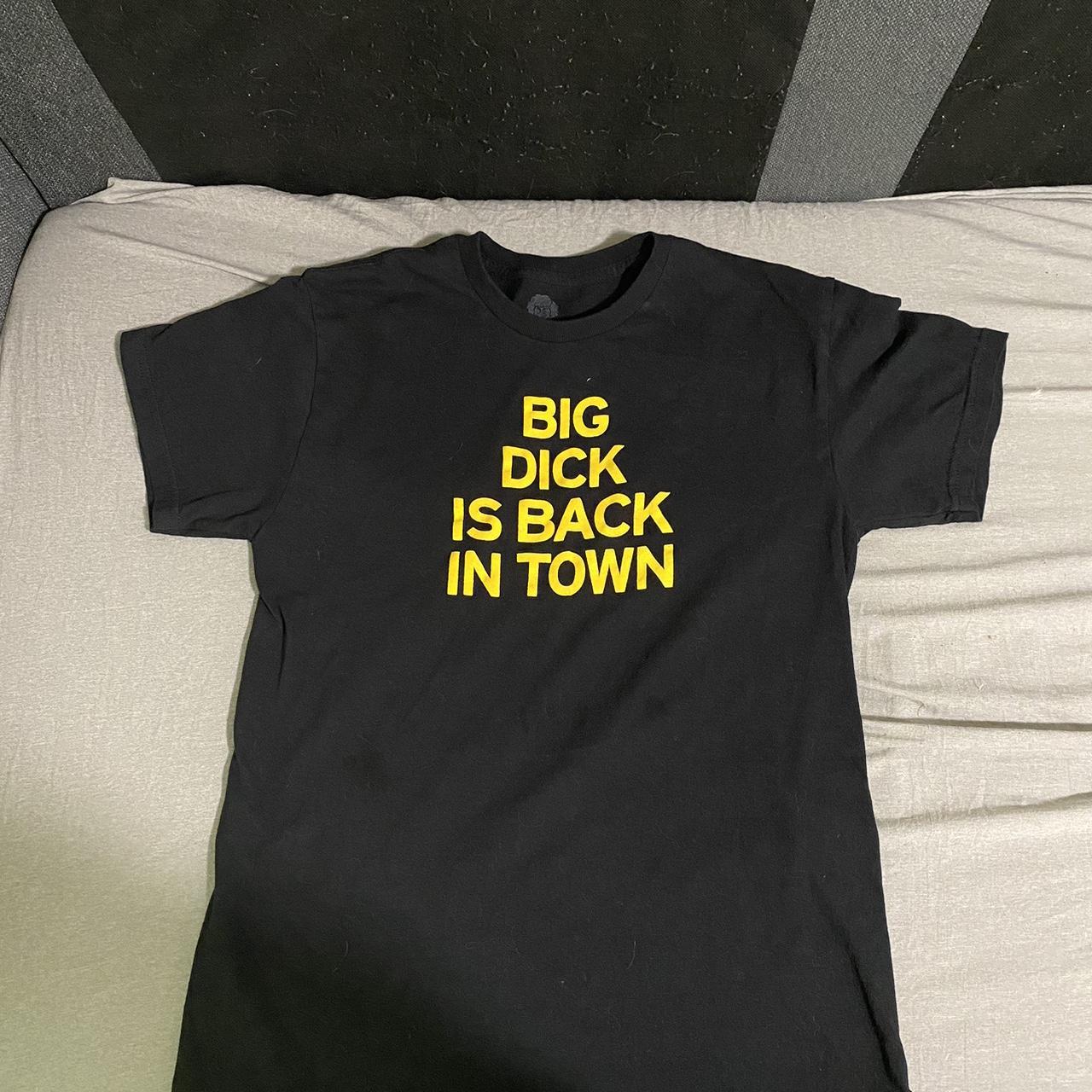 Medium, black, BIG DICK IS BACK IN TOWN, Danny... - Depop