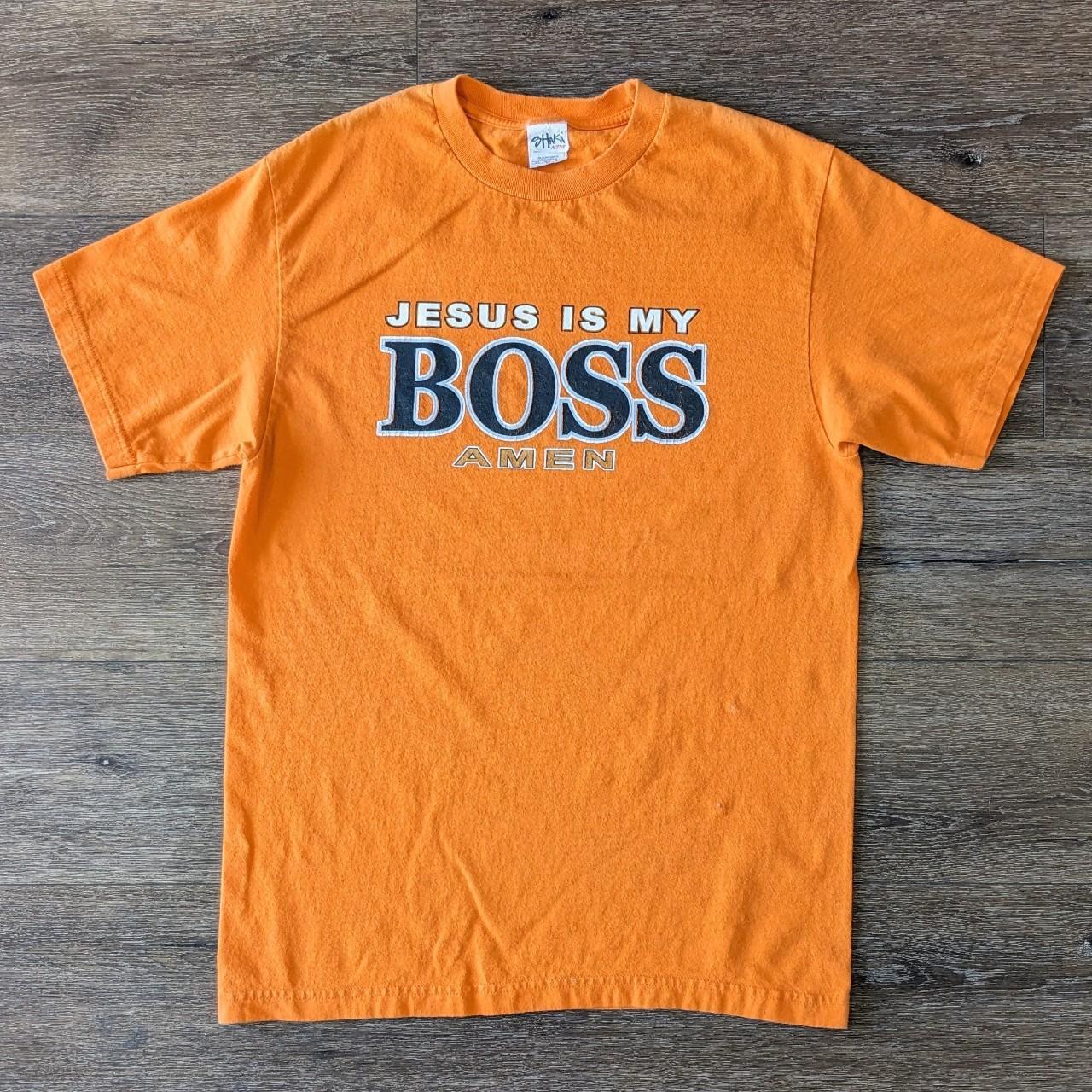 jesus is my boss t shirt