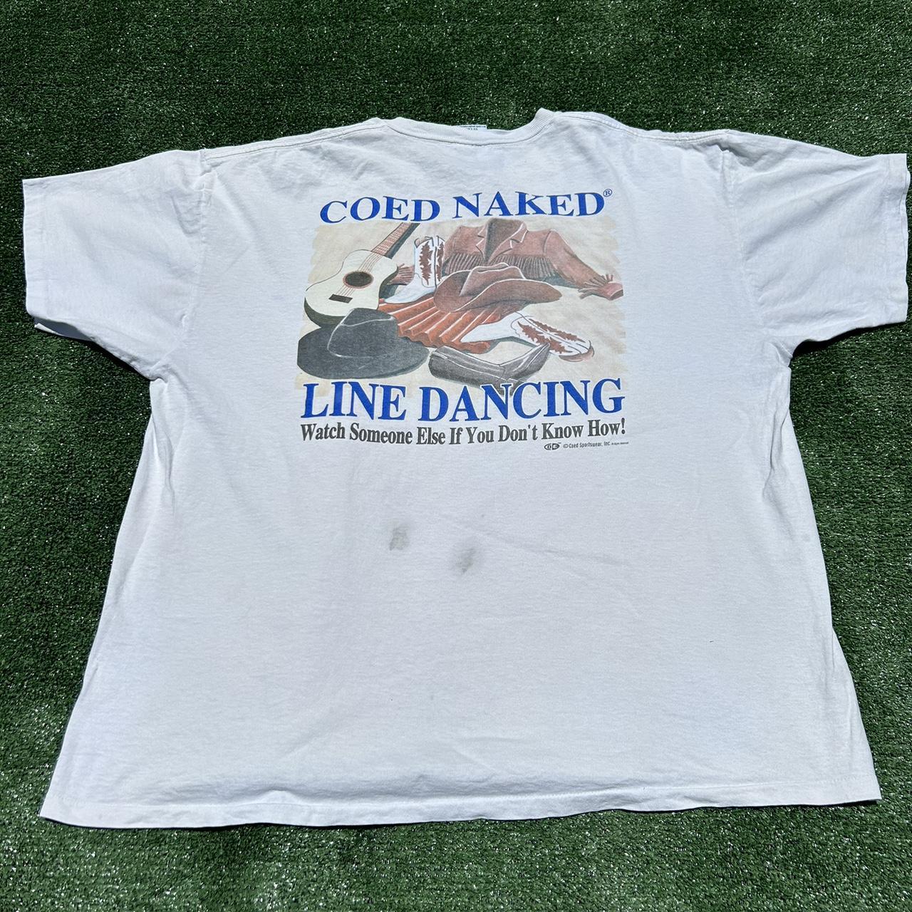 Vintage Coed Naked Line Dancing Tee Size Xxl Length Depop