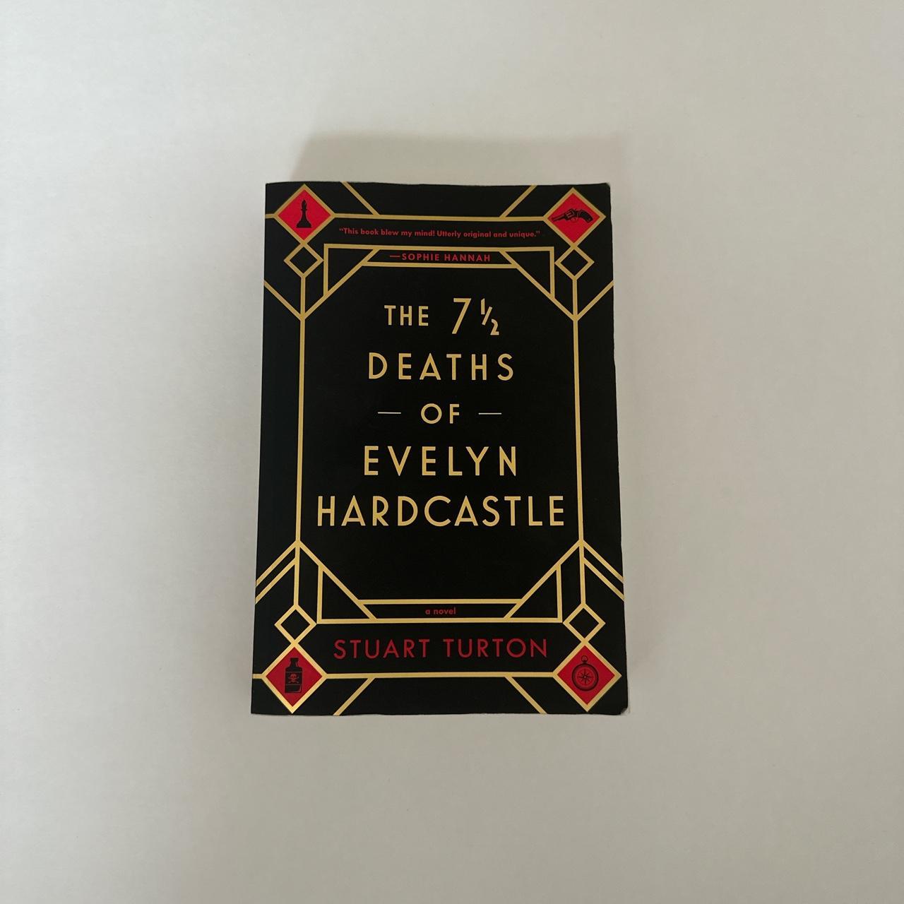 The 7 1/2 Deaths of Evelyn Hardcastle by Stuart Turton