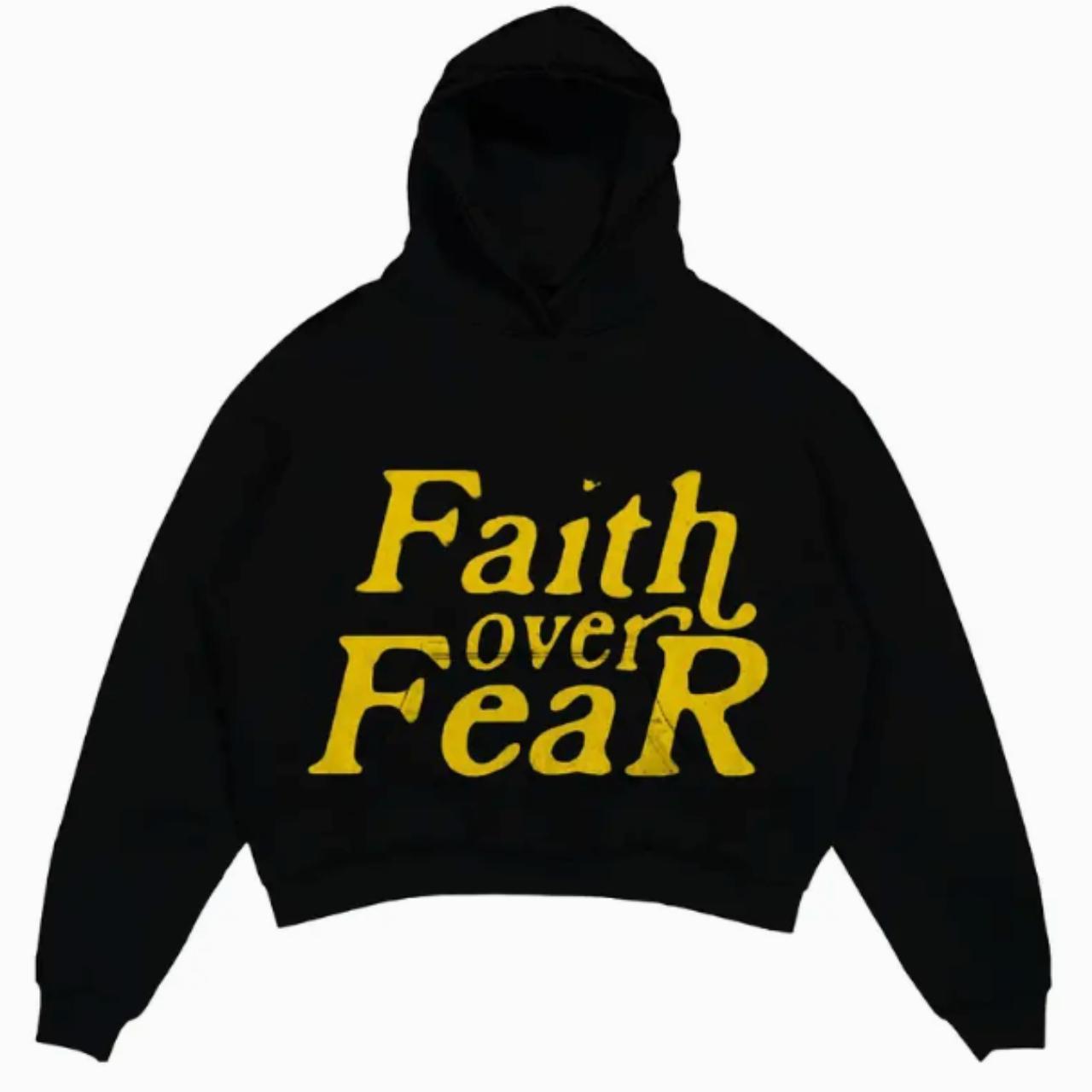 Faith over outlet fear hoodie