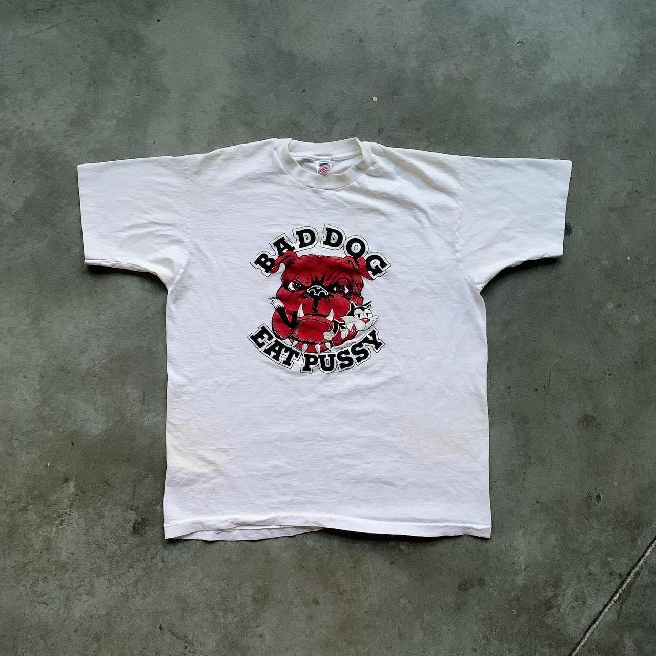 Vintage 90s size XL Bad Dog Eat Pussy bulldog... - Depop