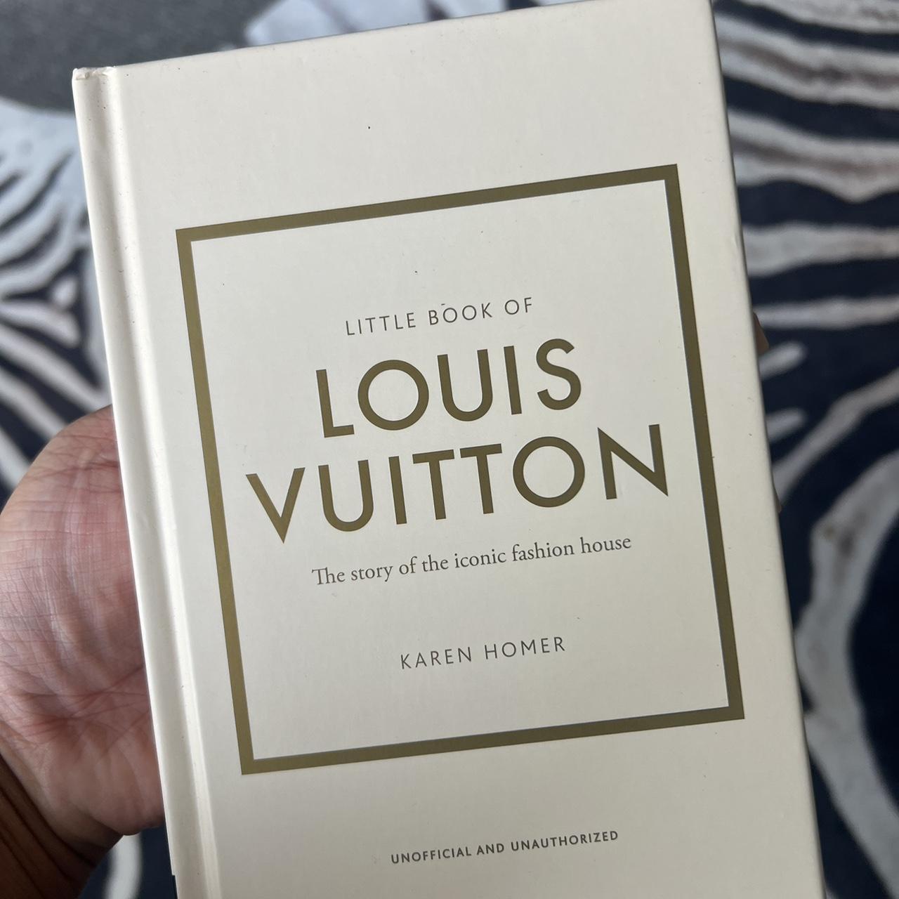 Little Book of Louis Vuitton: The Story of the Iconic Fashion House [Book]