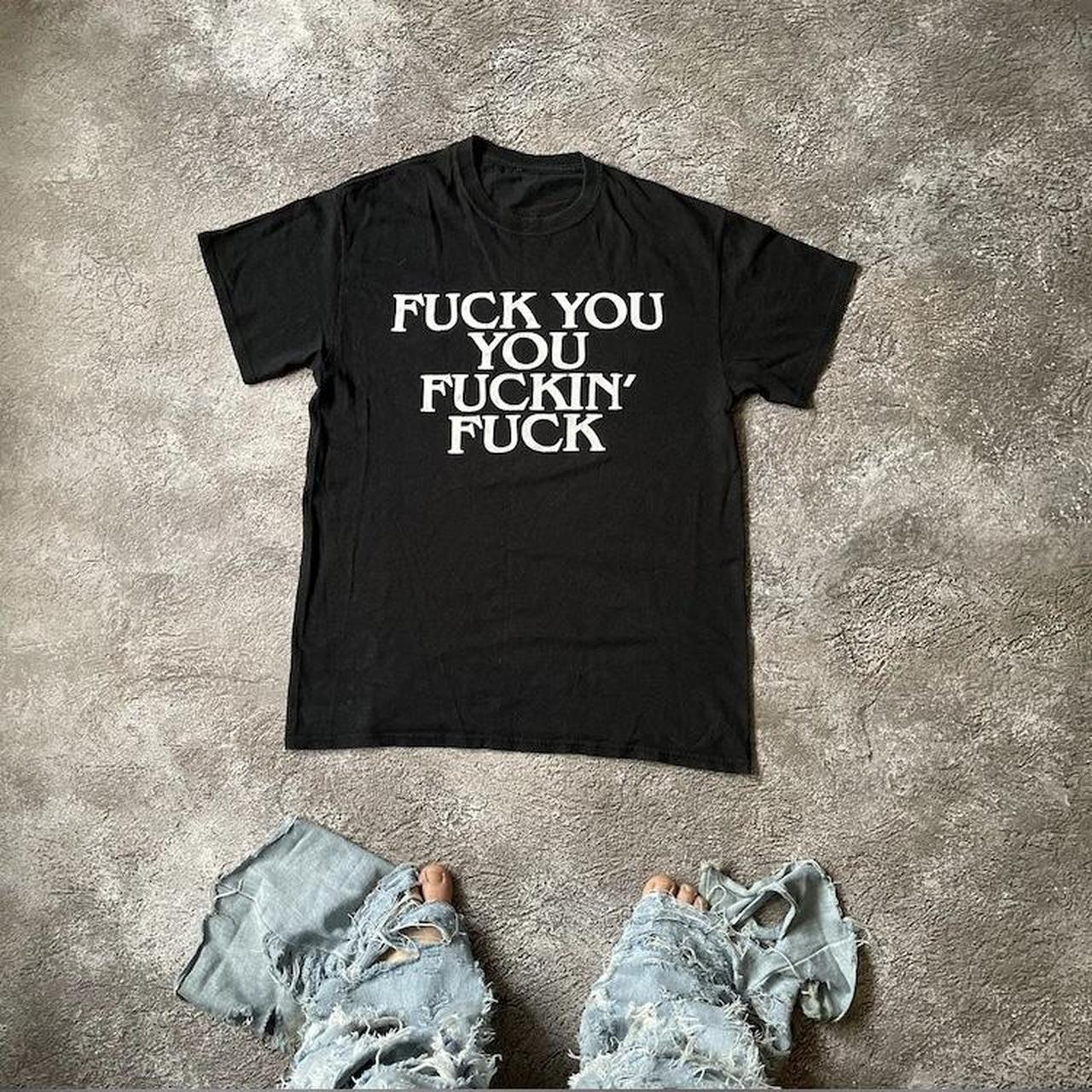 VINTAGE Y2K ADULT HUMOR FUCK YOU FUCKIN FUCK SLOGAN... - Depop