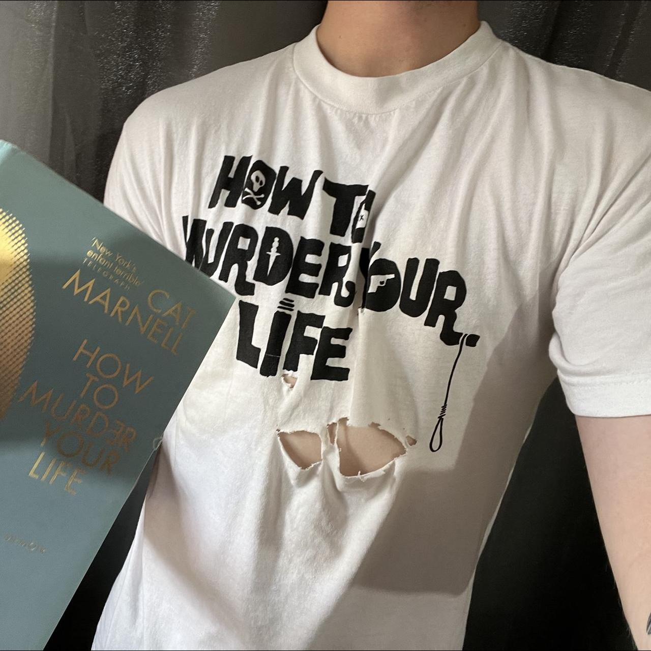 Fucking Awesome / How To Murder Your Life shirt....