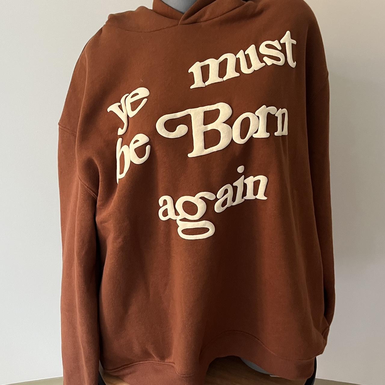 Ye must be born again Kanye west hoodie,