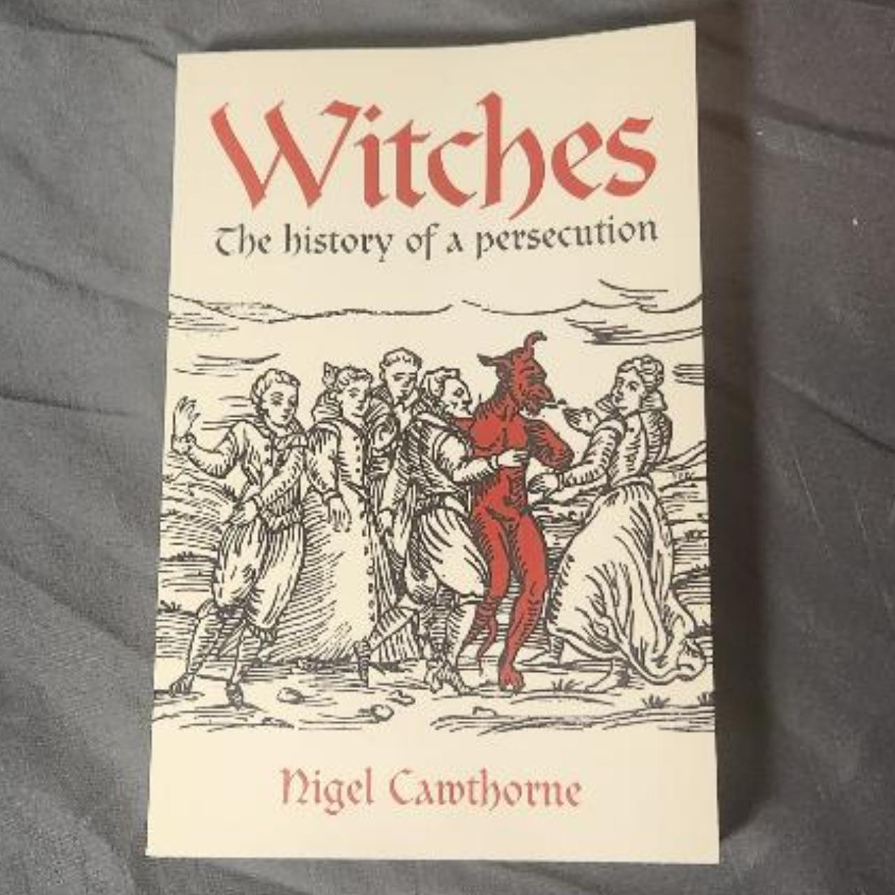 Witches The History of Persecution by Nigel Cawthorne - Depop