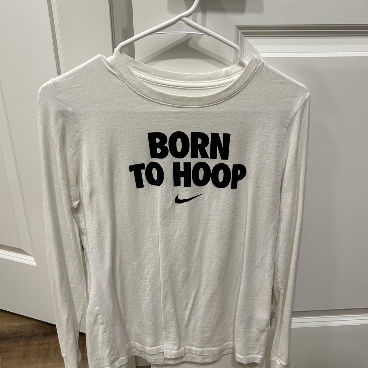 born to hoop nike shirt