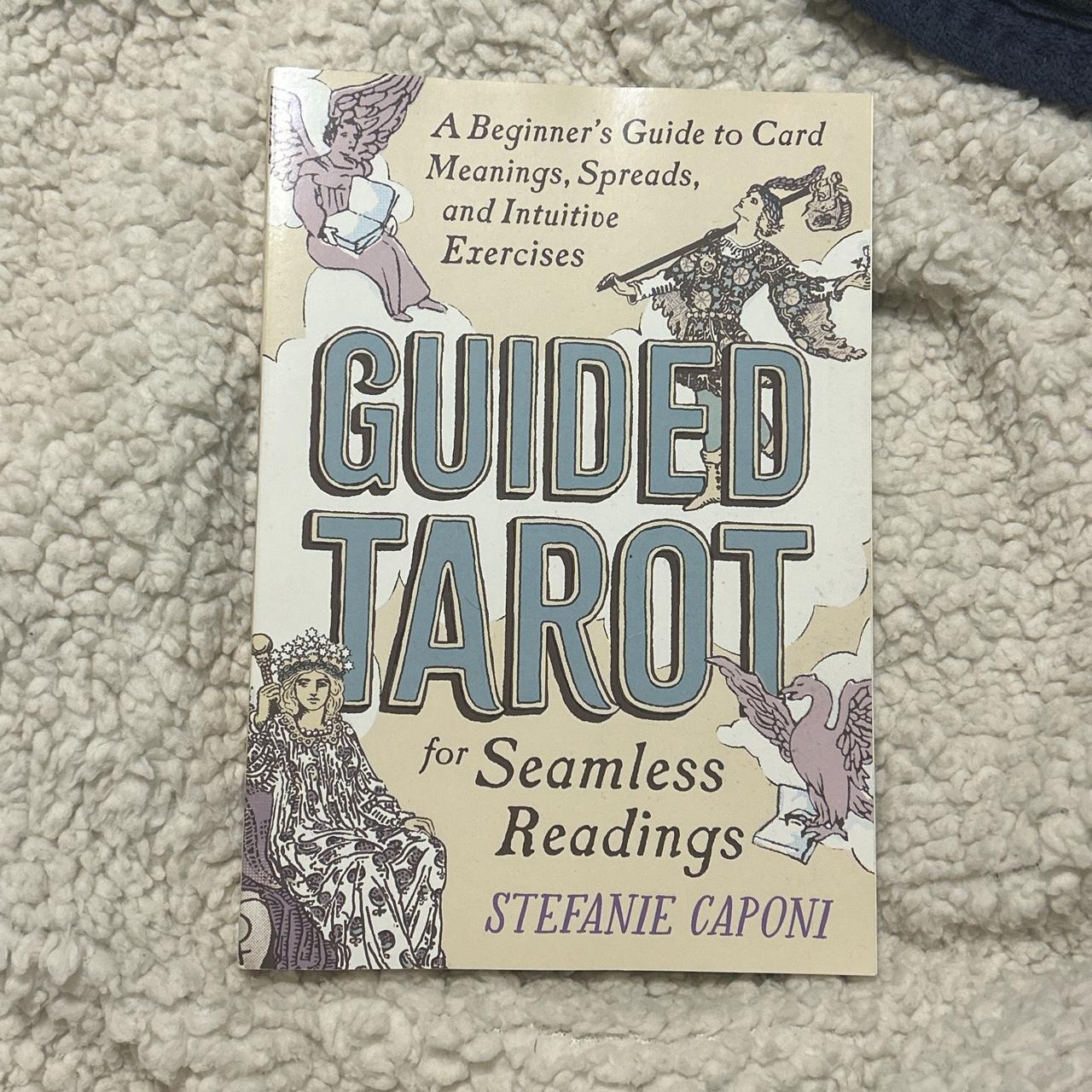 Guided Tarot: A Beginner's Guide to Card Meanings, Spreads, and
