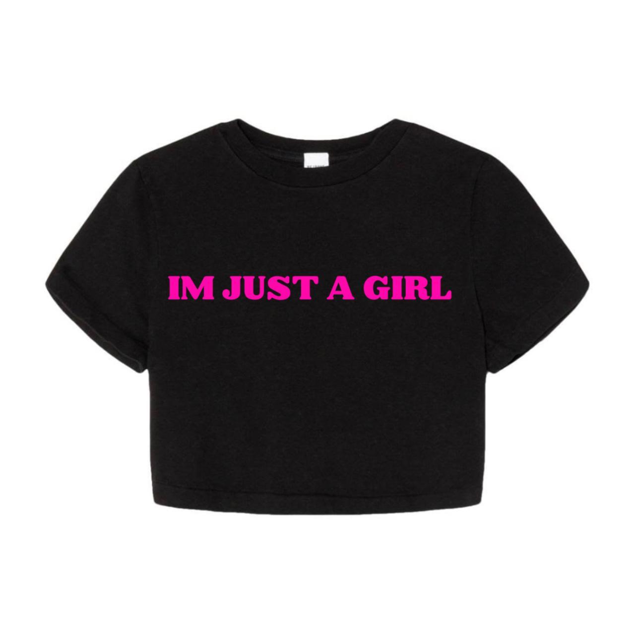 I’m just a girl baby tee - Depop