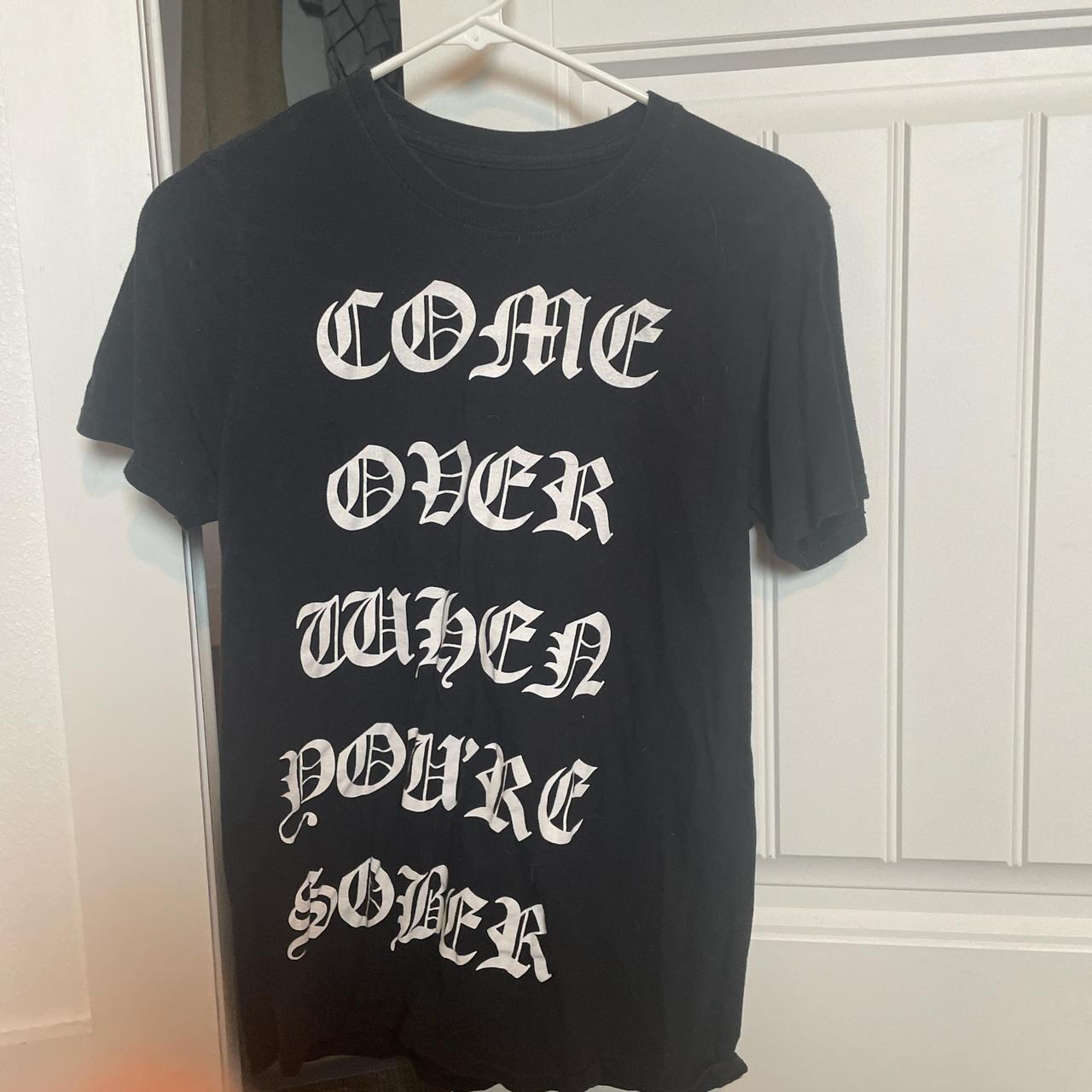 small come over when youre sober lil peep shirt - Depop