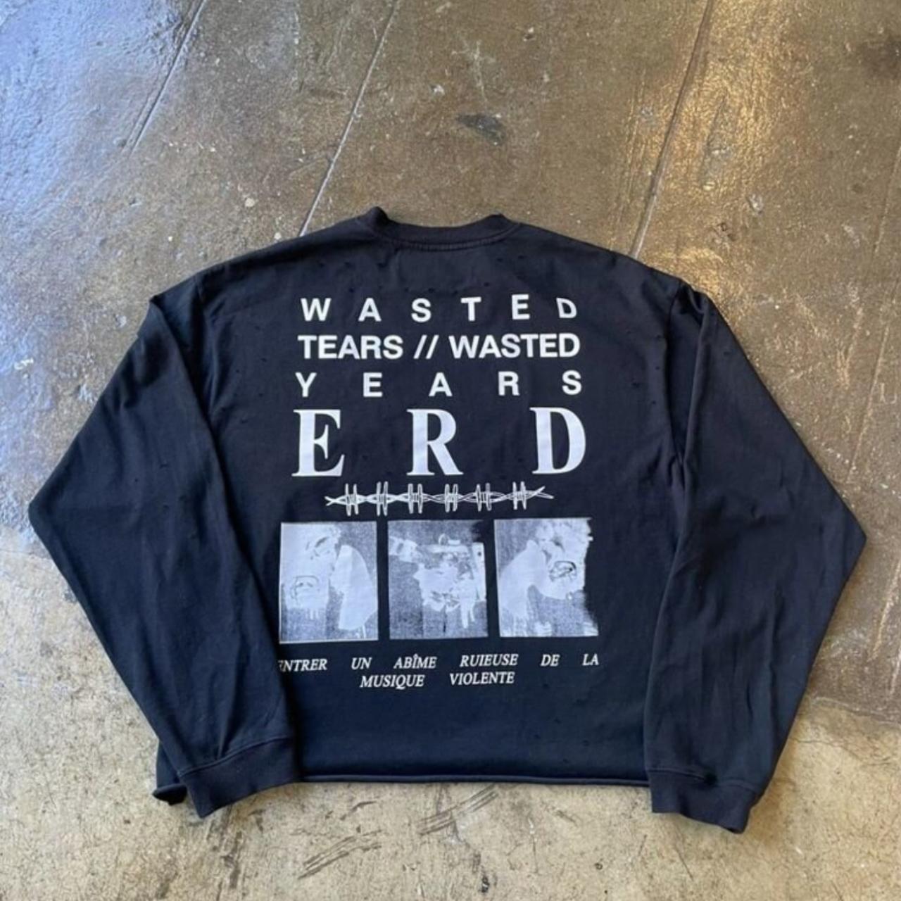 ERD Wasted Tears Wasted Years Size L | Depop
