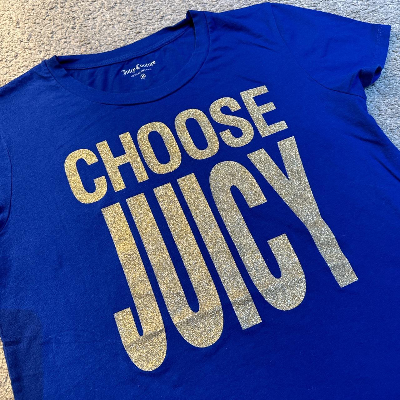 Choose Juicy Tee Depop