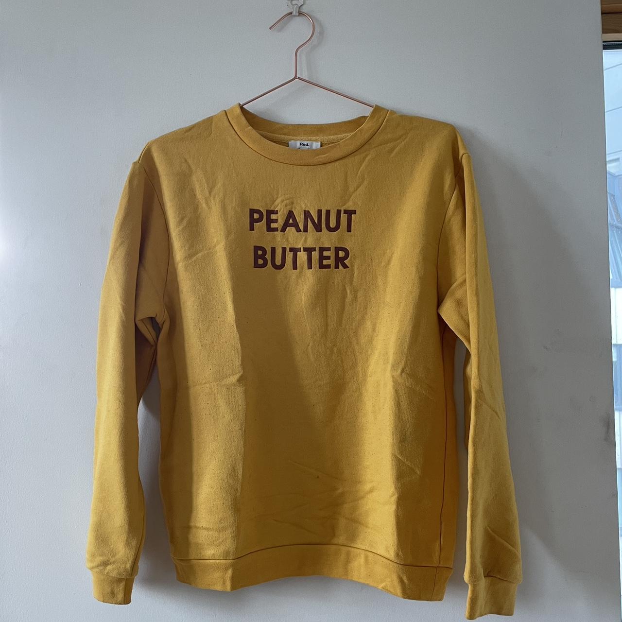 Rad peanut butter sweatshirt on sale