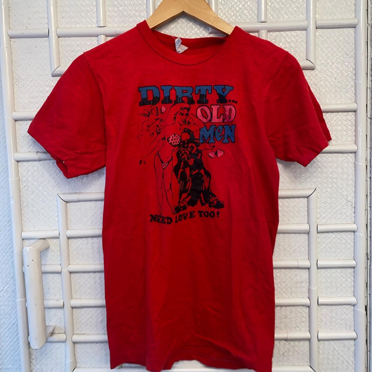 ❤️ Vintage “DIRTY OLD MEN NEED LOVE TOO”... - Depop