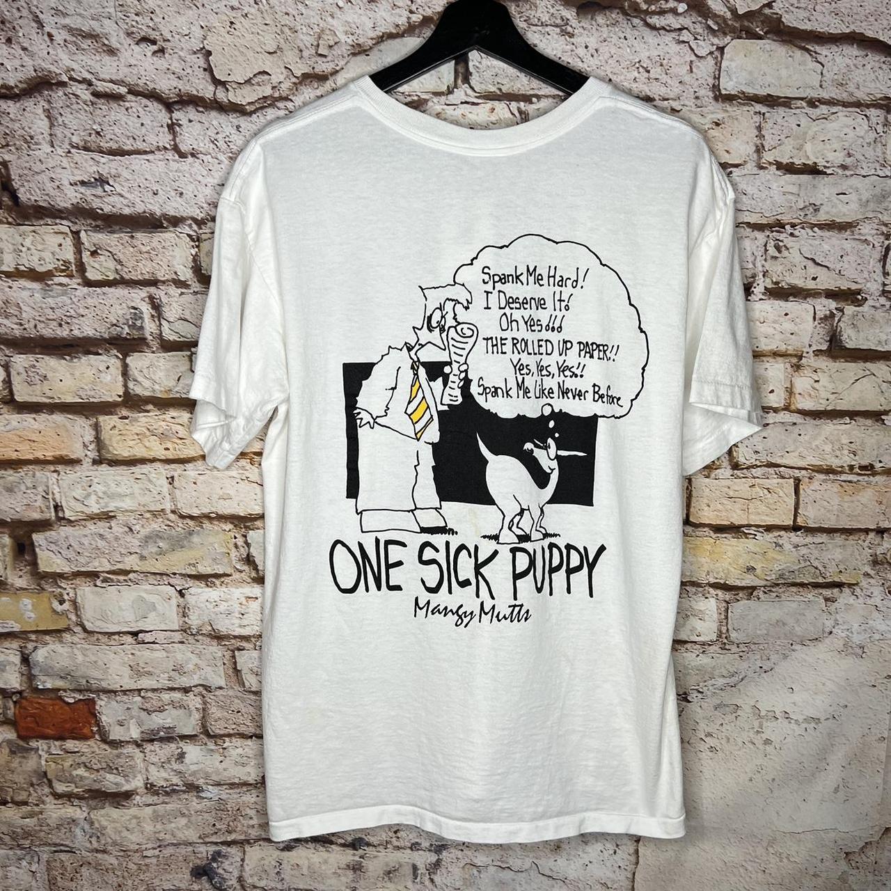 One sick shop puppy t shirts