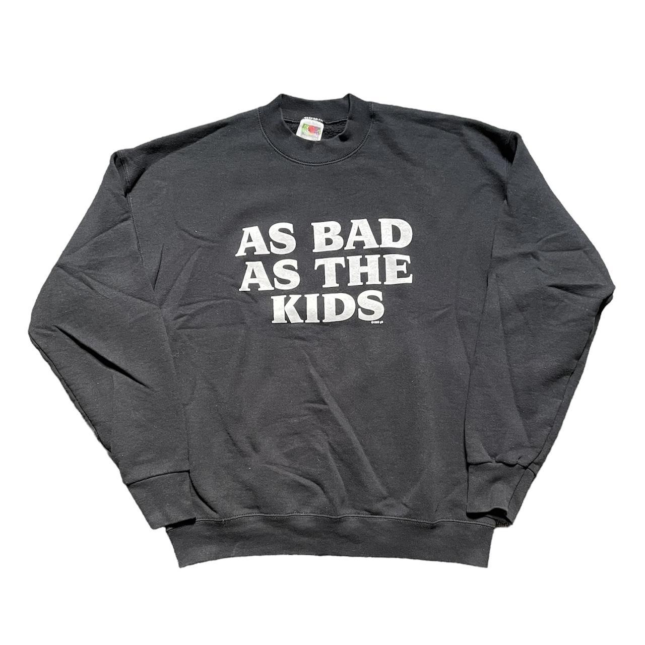 Vintage Humor Crewneck Sweatshirt, Size L, As bad as...