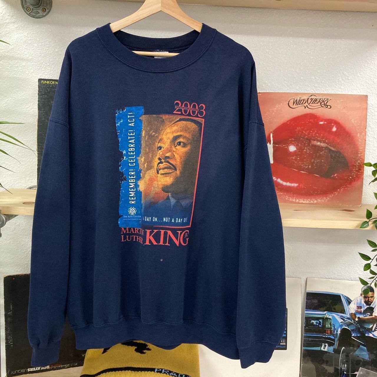 2003 outlets Martin Luther King sweatshirt