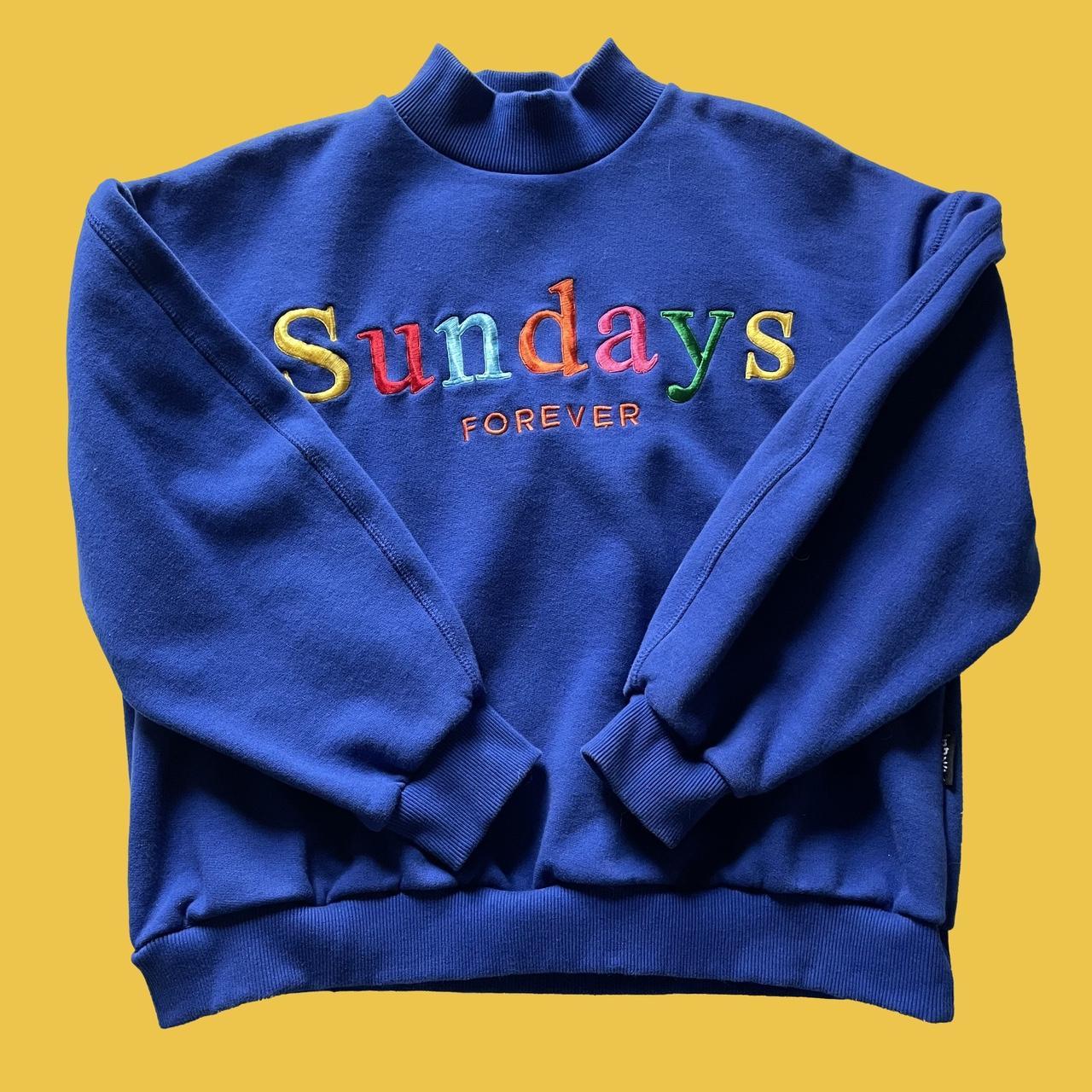 Sundays best sale forever sweatshirt