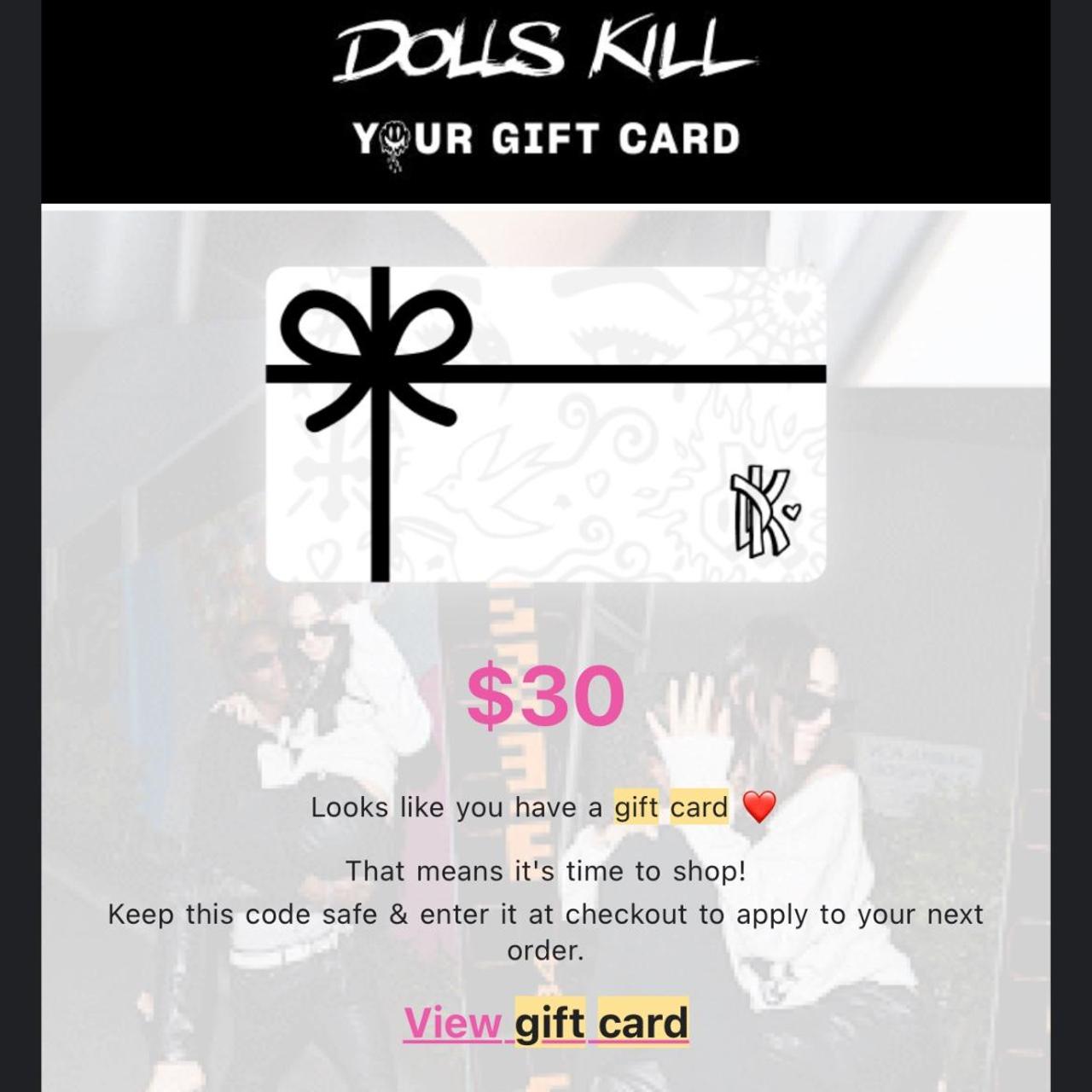 30 dolls kill gift card. Code will be messaged... Depop